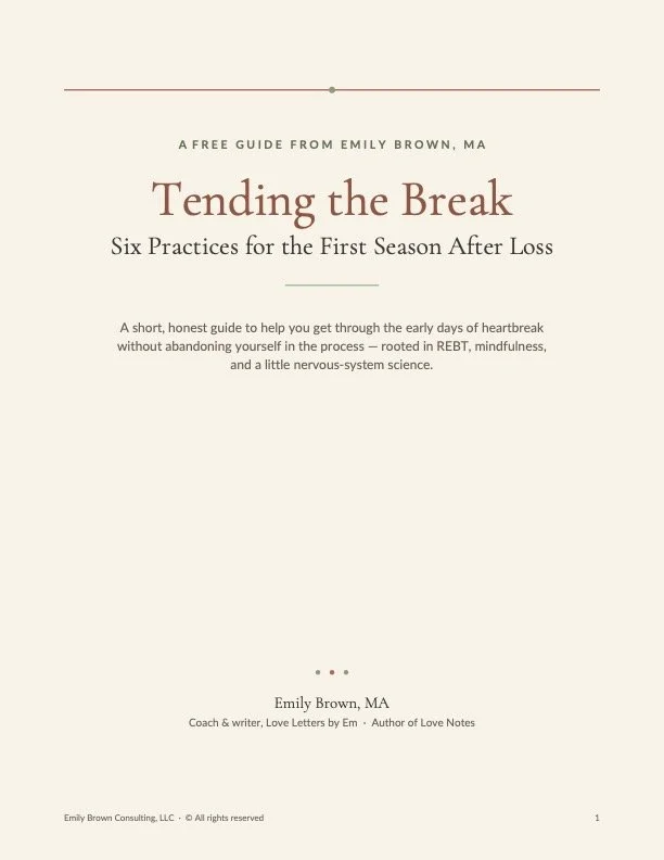 Cover page of a guide titled 'Tending the Break' by Emily Brown, MA, offering six practices for the first season after a loss, focusing on heartbreak recovery with mindfulness and nervous-system science.