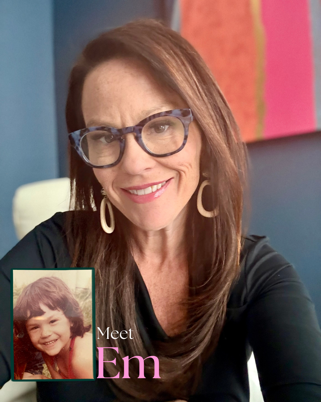 A woman with long reddish-brown hair, glasses with tortoiseshell frames, and large beige earrings smiling at the camera, with a small inset photo of a young girl with dark wavy hair and a red tank top, and the text "Meet Em" in pink and white.
