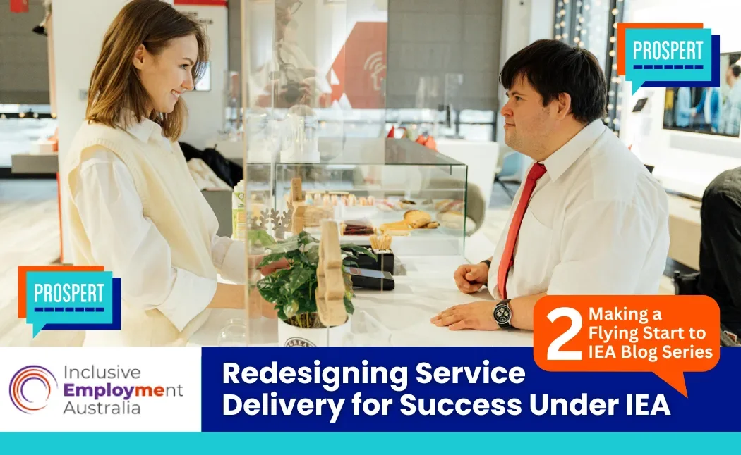 Redesigning Service Delivery for Success Under IEA