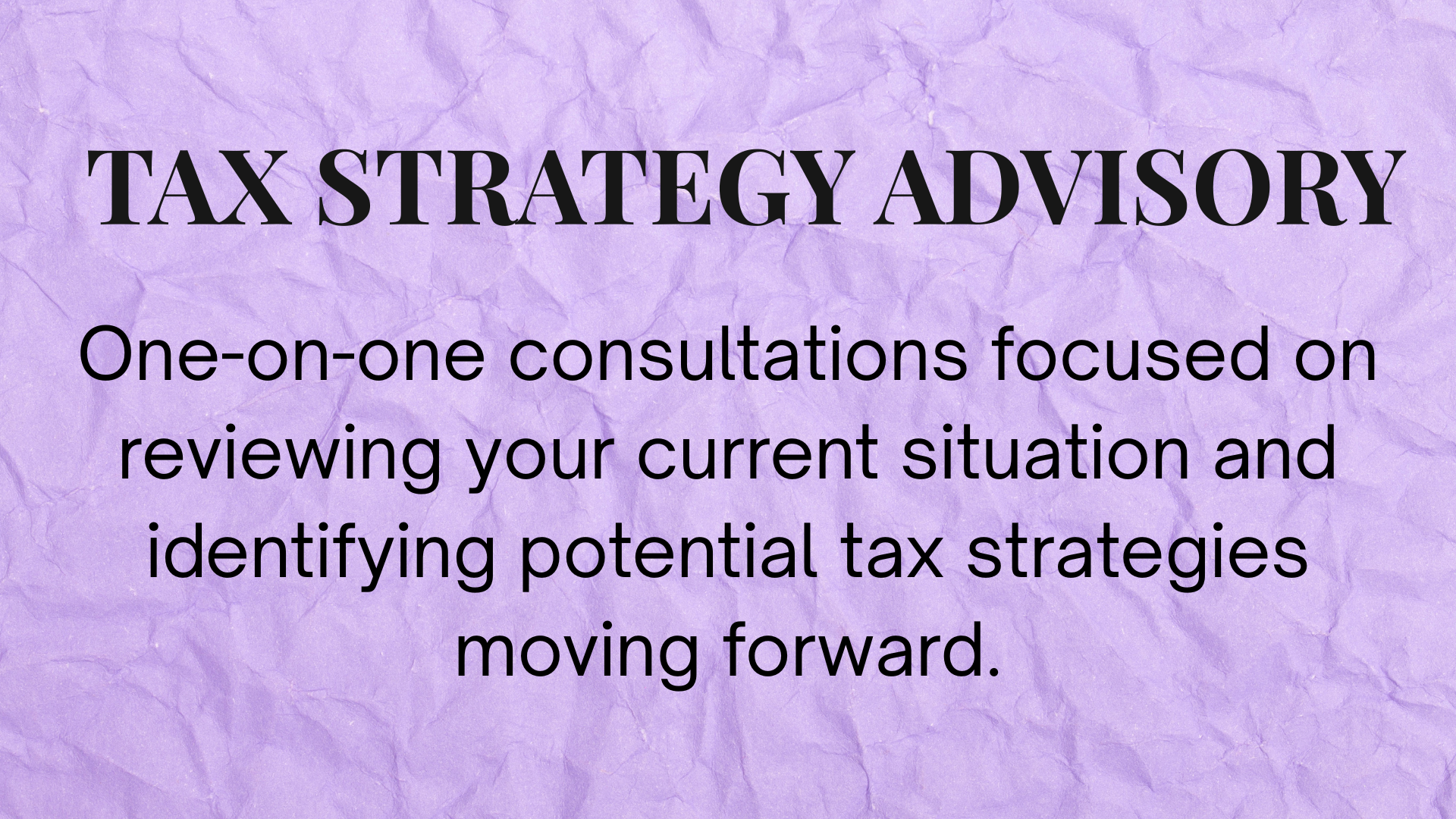 A purple crumpled paper background with black text about tax strategy advisory services.