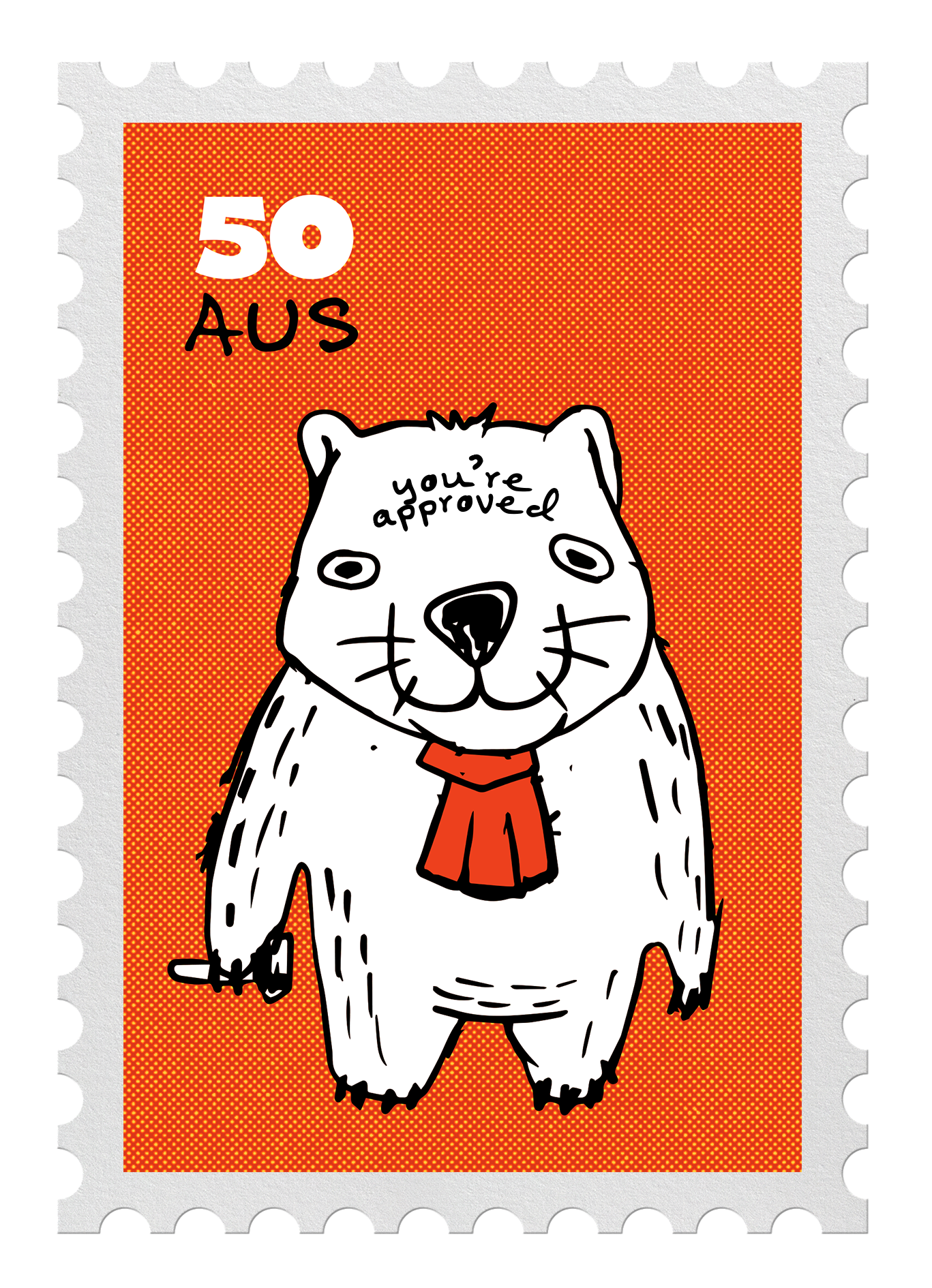 A colorful stamp featuring a cartoon drawing of a bear wearing a red tie, with the message 'you're approved' written on its forehead, and the text '50 AUS' in the top left corner.