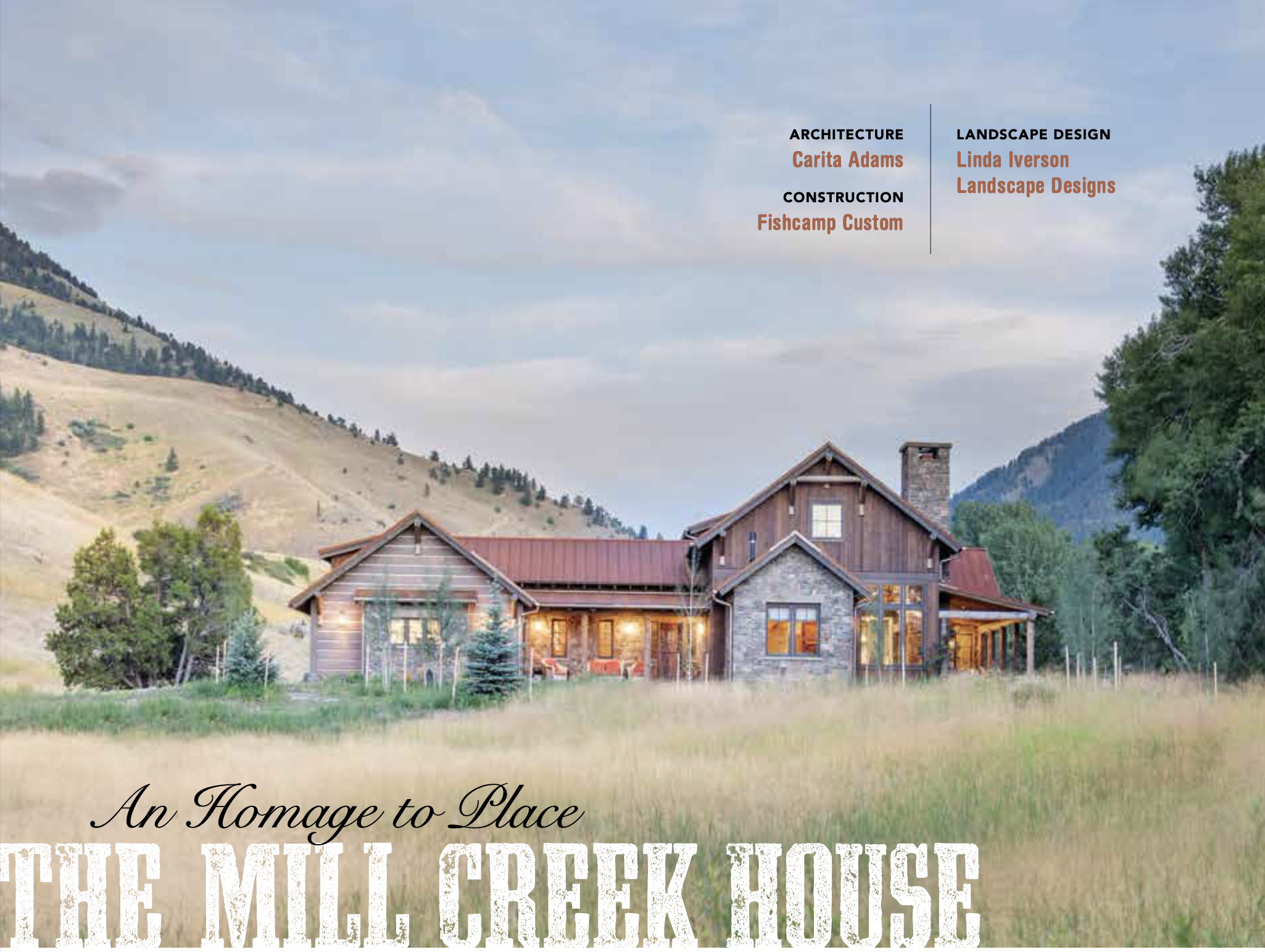 Big Sky Journal - An Homage to Place, The Mill Creek House