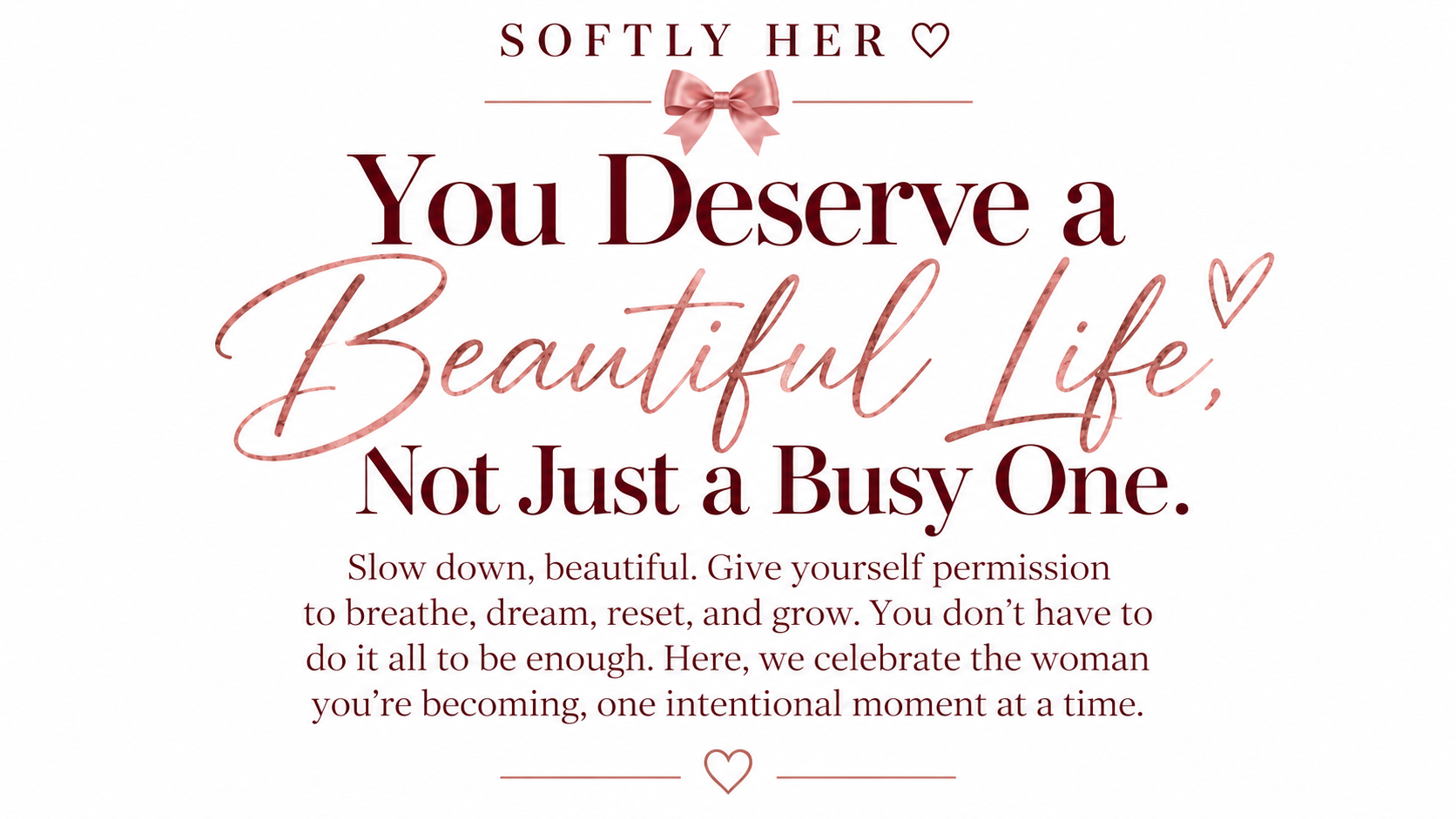 Inspirational quote about self-care and personal growth, with a pink bow at the top and small hearts, set on a white background.