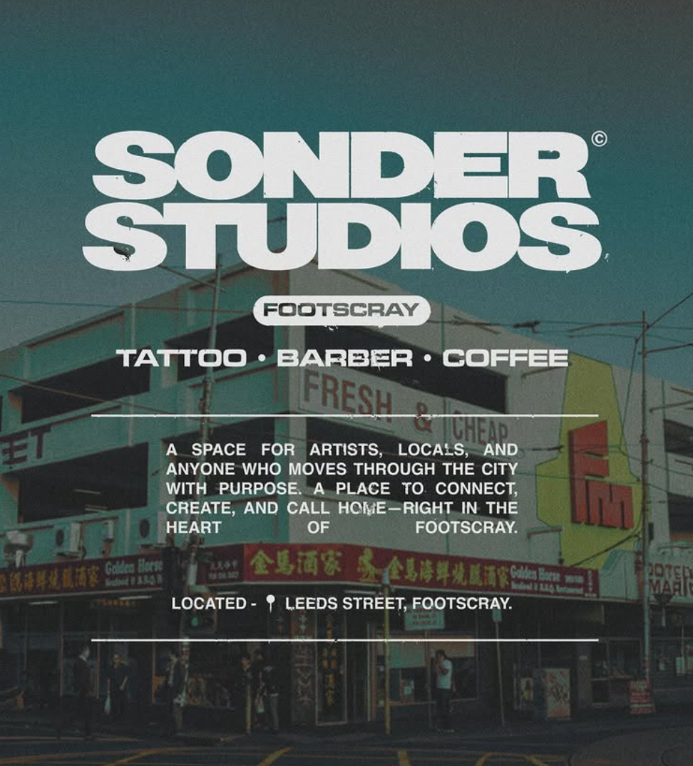 Poster for Sonder Studios in Footscray, advertising tattoo, barber, coffee services, describing it as a space for artists and locals to connect, located on Leeds Street.