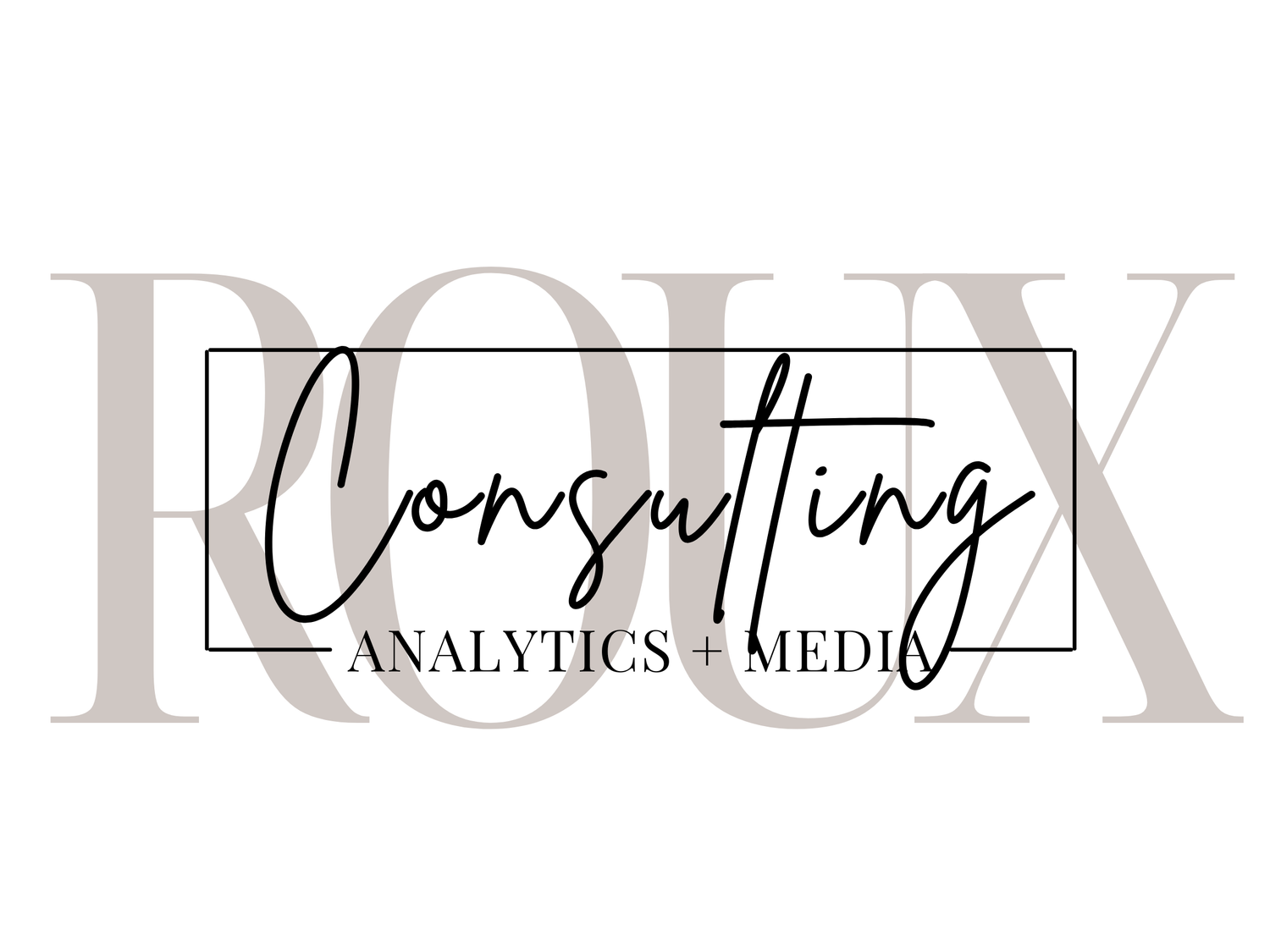 Roux Consulting: Analytics &amp; Media
