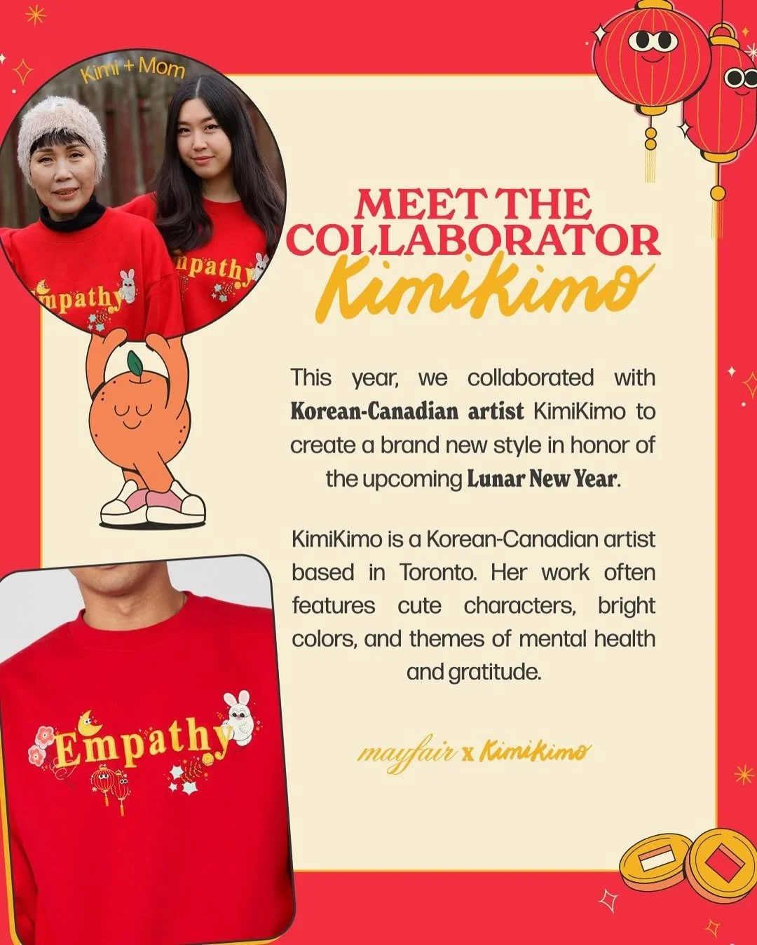 A promotional poster introducing KimKim, a Korean-Canadian artist, in partnership with Mayfair for Lunar New Year. The poster features a photo of KimKim and a red shirt with 'Empathy' and a white bunny illustration, alongside festive lanterns and coins.