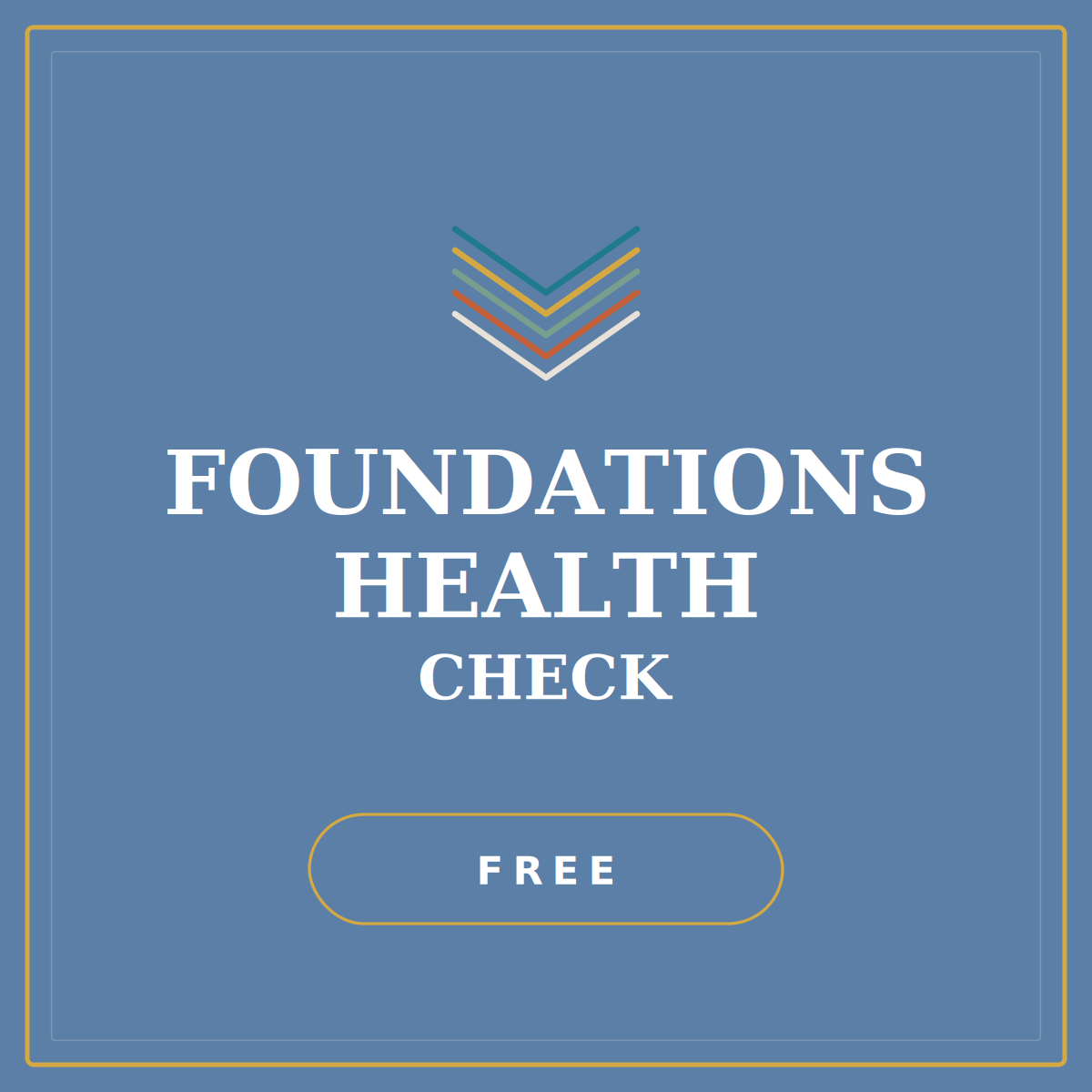 Blue promotional graphic for a free health check, featuring a stack of colorful lines and the text 'Foundations Health Check' in white, with a gold outline and a 'FREE' button.