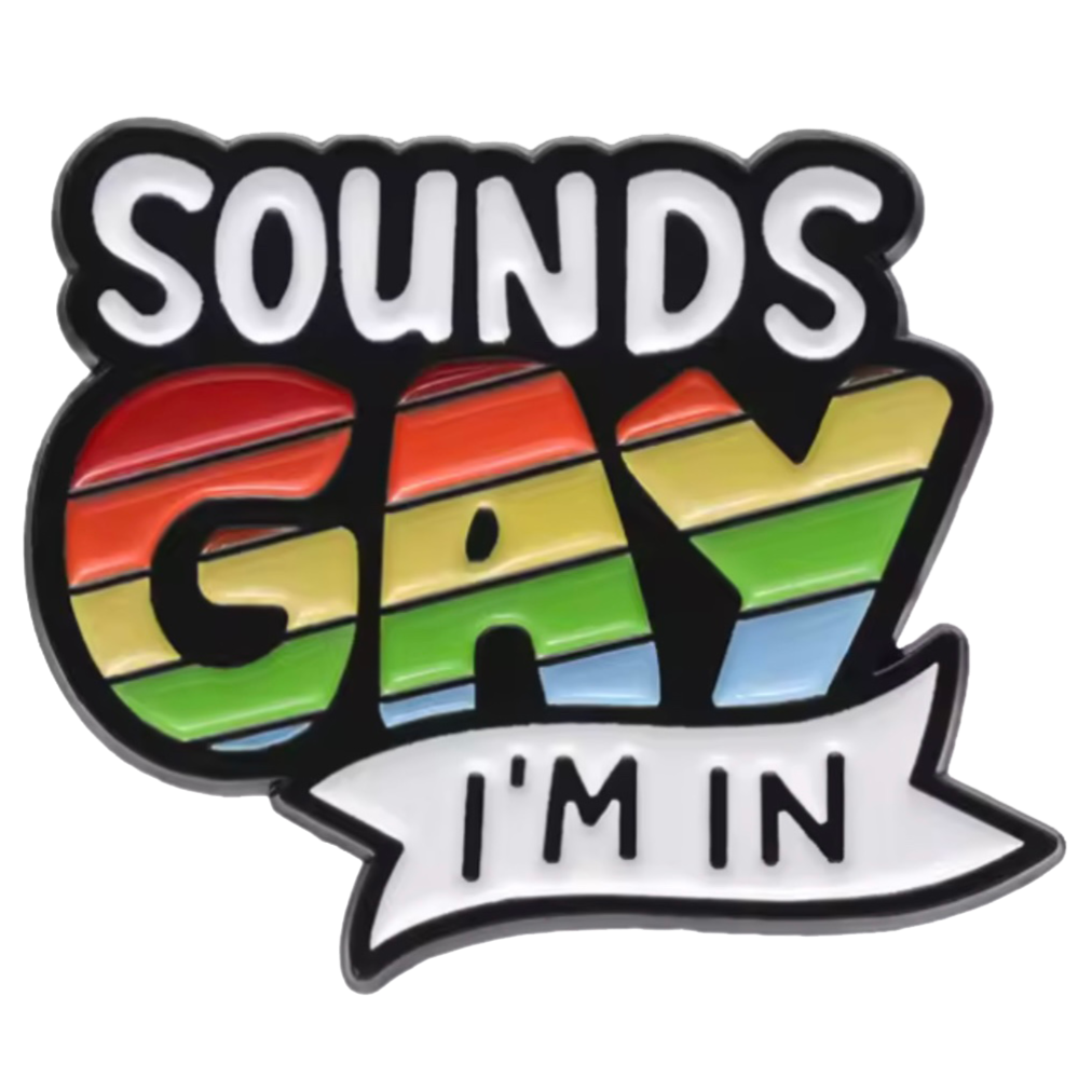you are...gay.