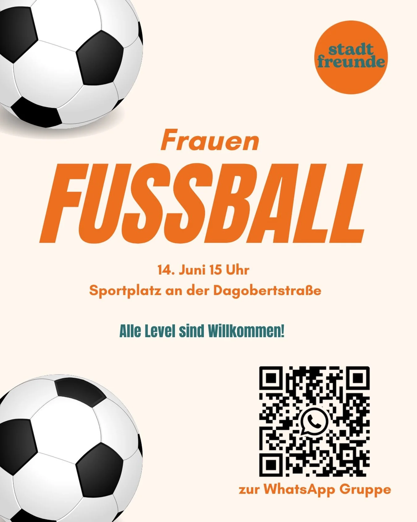 Frauenfu&szlig;ball mit Stadtfreunde ⚽🧡

Ihr habt Lust, mit unserem Frauenfu&szlig;ball-Team eine Runde zu spielen?
Dann kommt am 14. Juni um 15 Uhr zum Sportplatz an der Dagobertstra&szlig;e und spielt mit uns! 🔥

Egal ob ihr regelm&auml;&szlig;ig