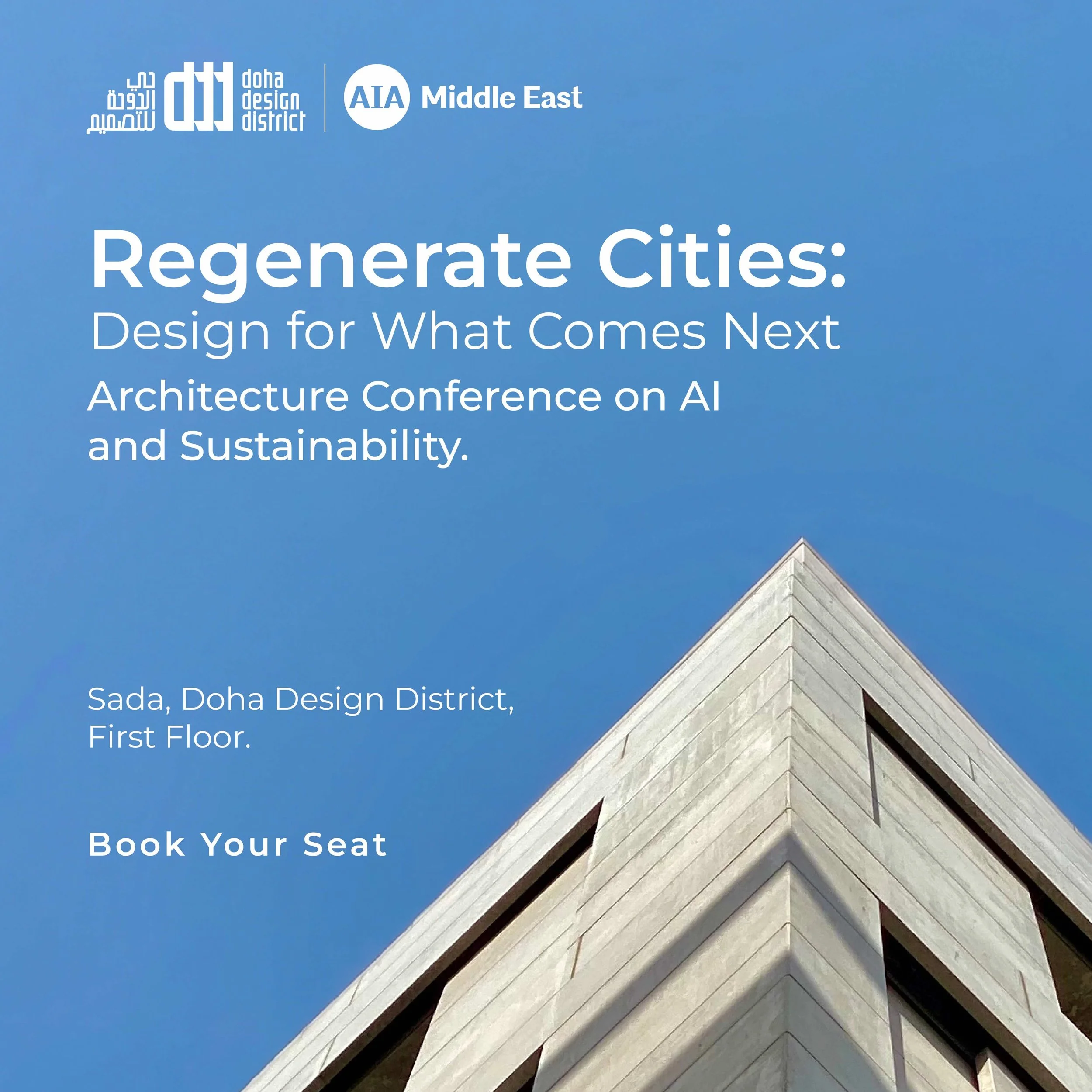 AIA Middle East &amp; Doha Design District - Regenerate Cities: Design For What Comes Next