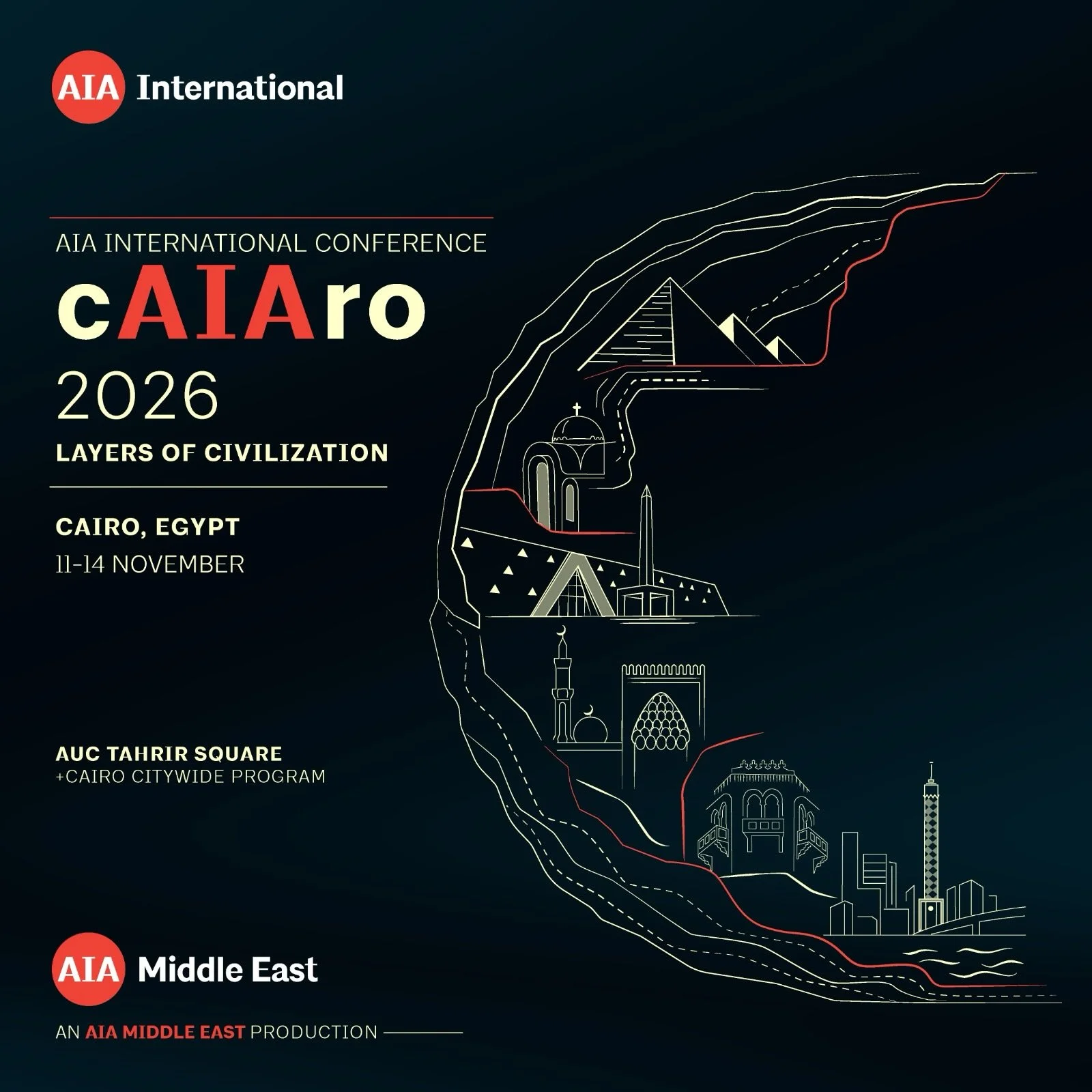 AIA International Conference 2026, hosted by AIA Middle East 
@aiamiddleeast 

📍Cairo, Egypt

Program Summary:
11 November___Welcome Reception

▶12 November___ Morning Talks
Exclusive Architecture ours to: 
- Ancient Cairo Tour
- Great Pyramids and 