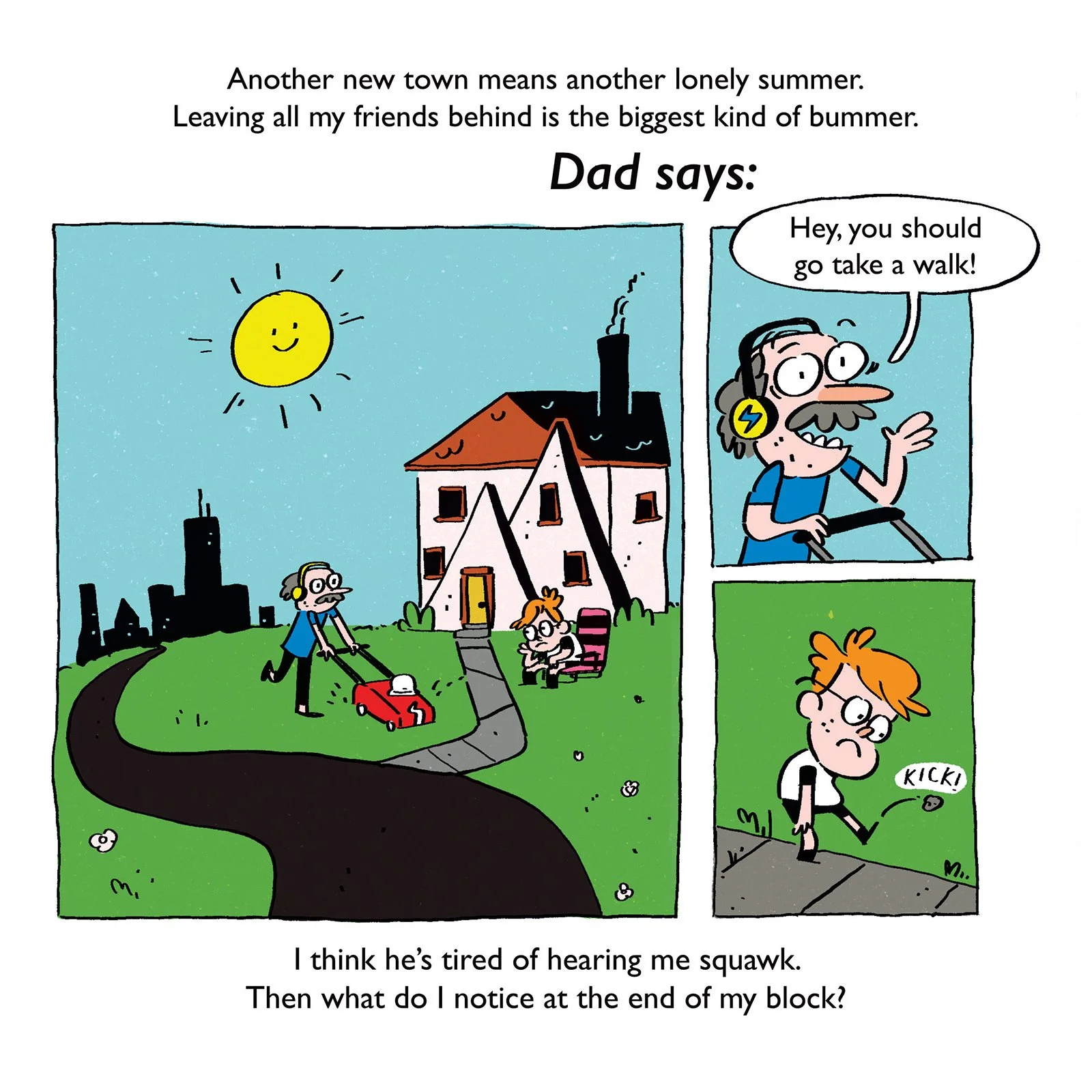 A cartoon comic strip showing a person mowing the lawn next to a house with children nearby, sun shining in the sky, and a city skyline in the background. The person mows and hears a squeak, then notices a small rock at the end of the sidewalk.