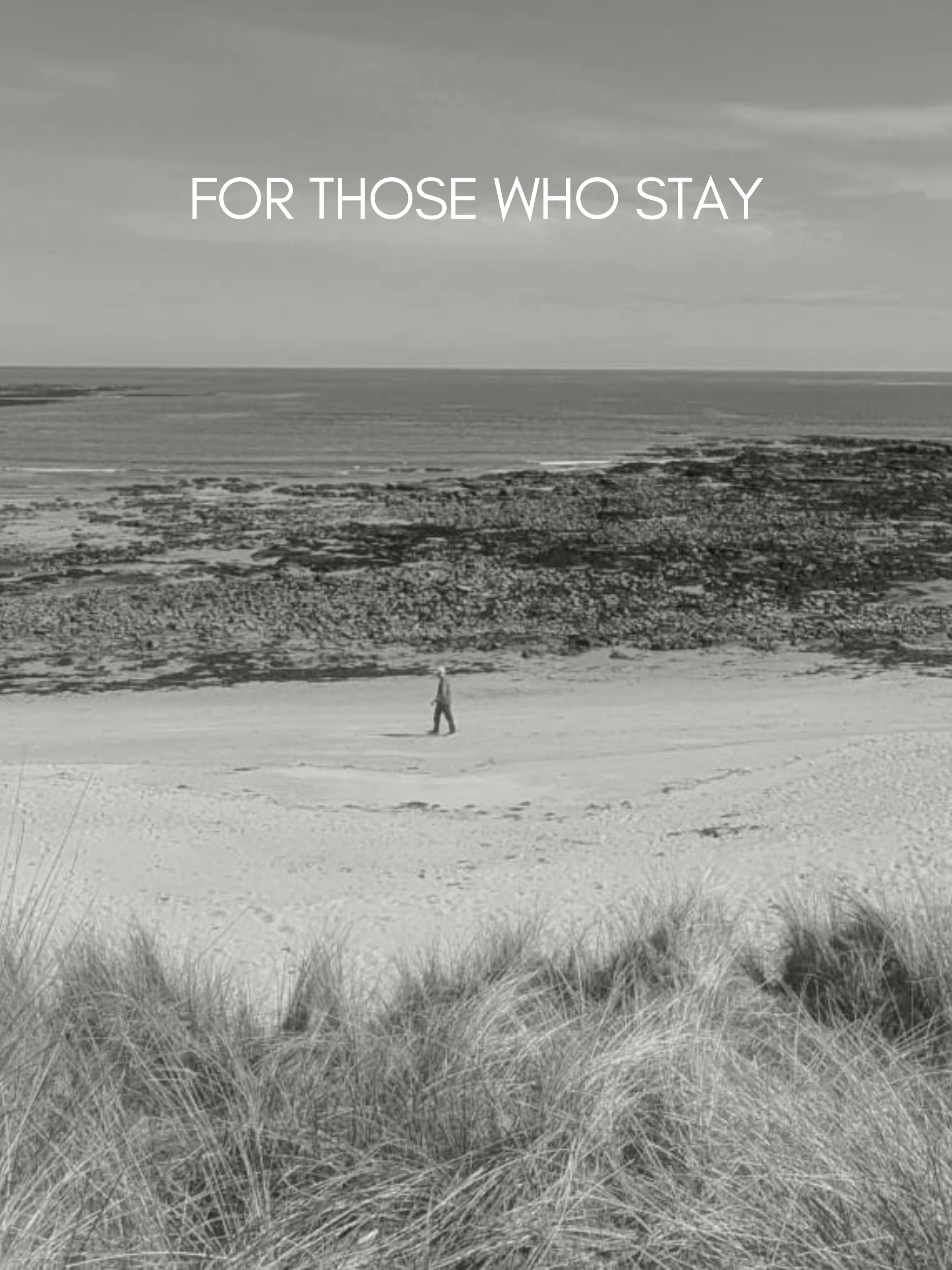 For Those Who Stay