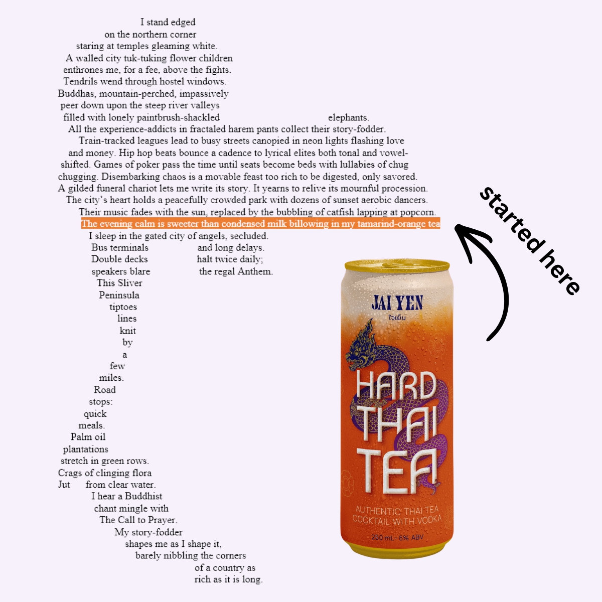 Jai Yen's origin poem in the shape of Thailand. Next to the poem is an image of a can of Jai Yen. There's an arrow between the can and the first tea mention in the poem and the words "started here" above the arrow