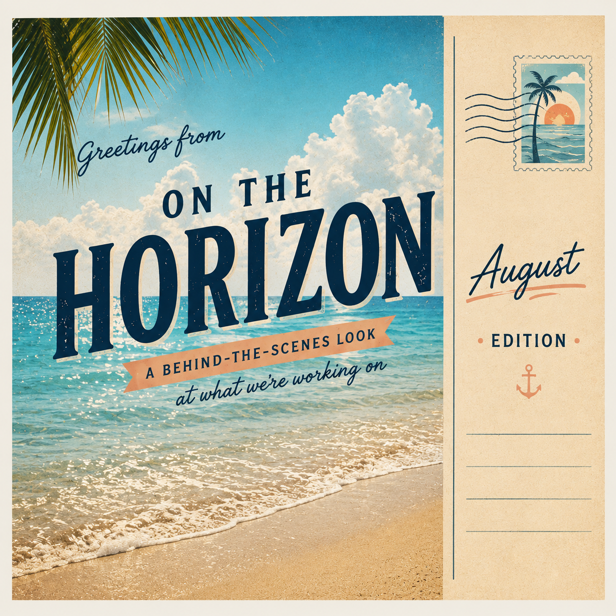 On the Horizon - August Edition