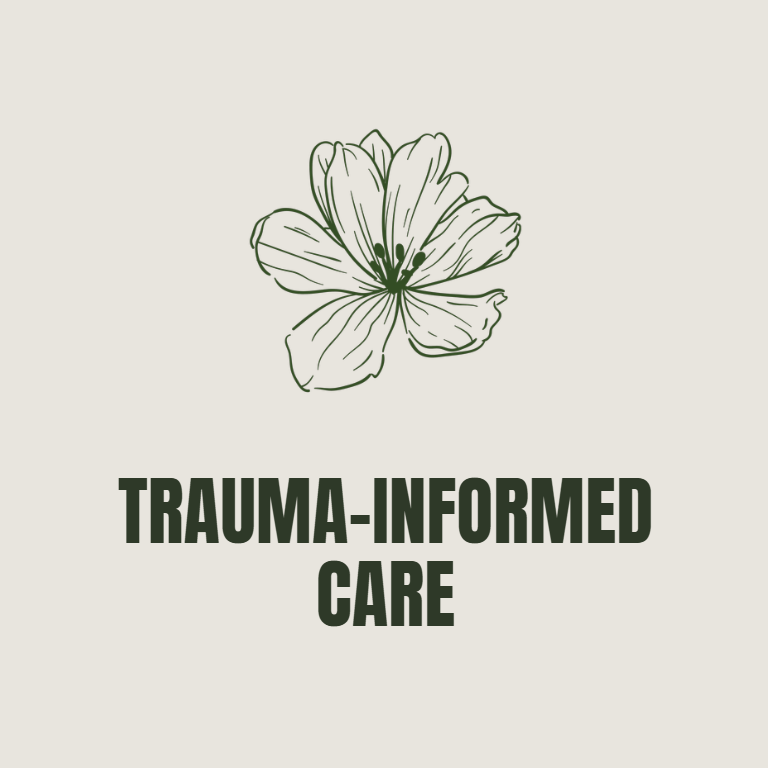 Illustration of a flower with the text 'TRAUMA-INFORMED CARE' beneath it.