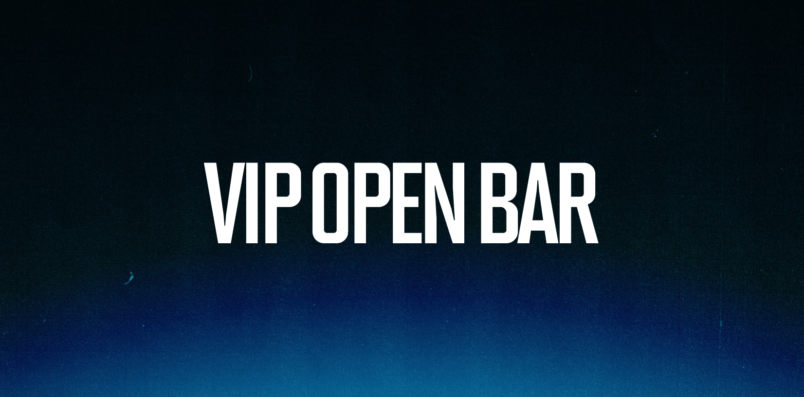 Text overlay on a dark, starry background reads "VIP OPEN BAR" in white capital letters.