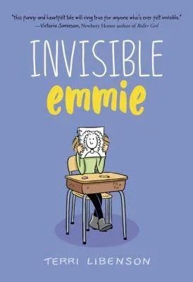 Front cover illustration of the graphic novel Invisible Emmie by Terri Libenson, showing a quiet, artistic girl's doodles contrasted with a popular girl's school life.