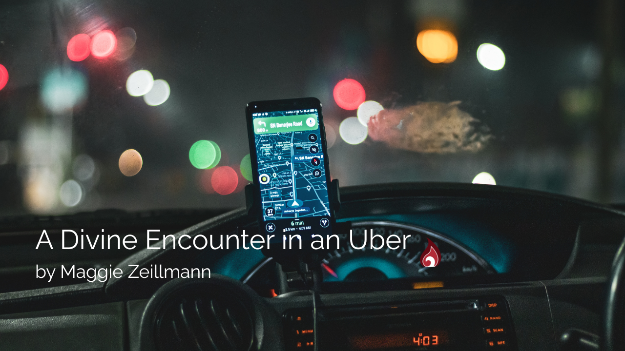 A Divine Encounter in an Uber
