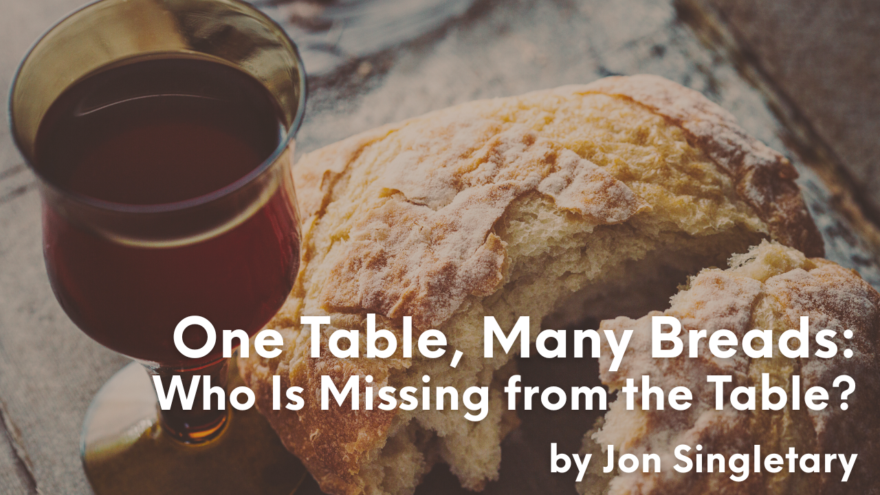 One Table, Many Breads: Who Is Missing from the Table?