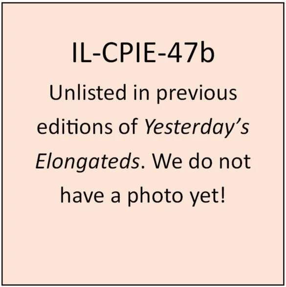 IL-CPIE-47a (ILL-CPIE 47b): Horizontal with fine dot border.  On same curve as top of coin around top, in very small lettering /CHICAGO WORLDS FAIR/.  At center, a smaller, compact version of building as depicted for ILL – CPIE 43b, with very small n