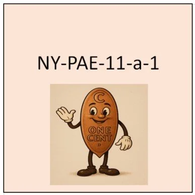 NY-PAE-11-a-1 (N.Y-PAE 11a-a): Horizontal with rolled border.  Obverse & reverse  same as N.Y- PAE 11a, except for an apostrophe after /MFG’/ on obverse.  “Mule”.

