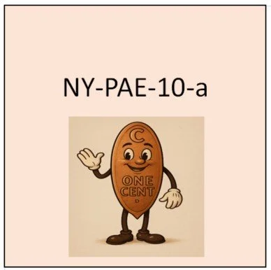 NY-PAE-10-a (N.Y-PAE 10a): Horizontal with rolled border. Same as N.Y- PAE 10, except no periods used after /MFG/ or /LIBERAL/ in first line.  No dash after /AM/, and a period instead of a dash after /1901./ in second line.

