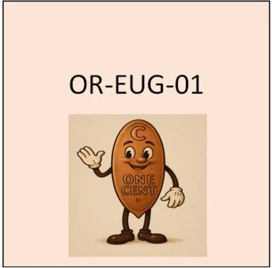 OR-EUG-02 (unlisted): Vertical with NO border.  On same curve as top of coin around top /TRAIL TO RAIL/.  Below it, horizontal in one line /19/.  Below it, an oxen drawn covered wagon facing left.  Below it, in one horizontal line /34/.  Below it on 