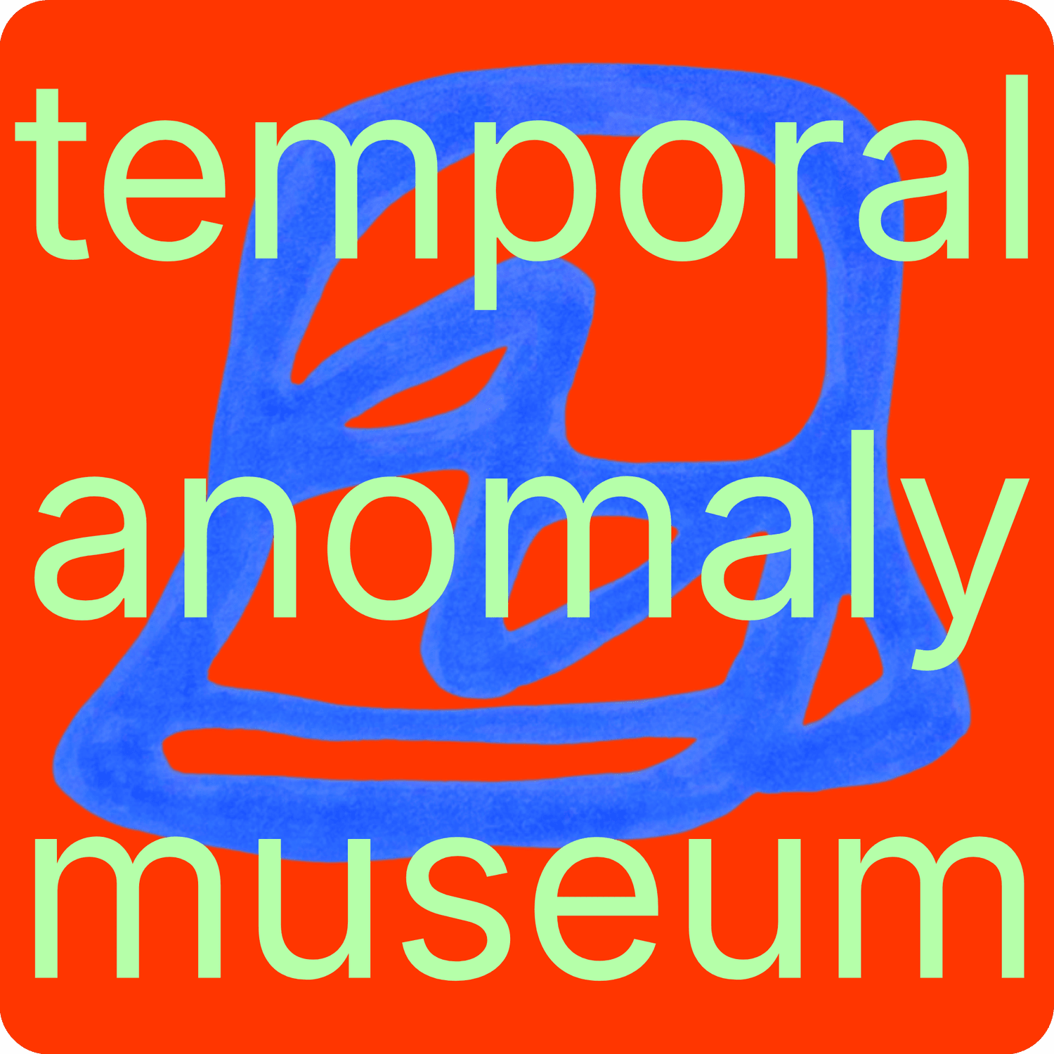 temporal anomaly museum