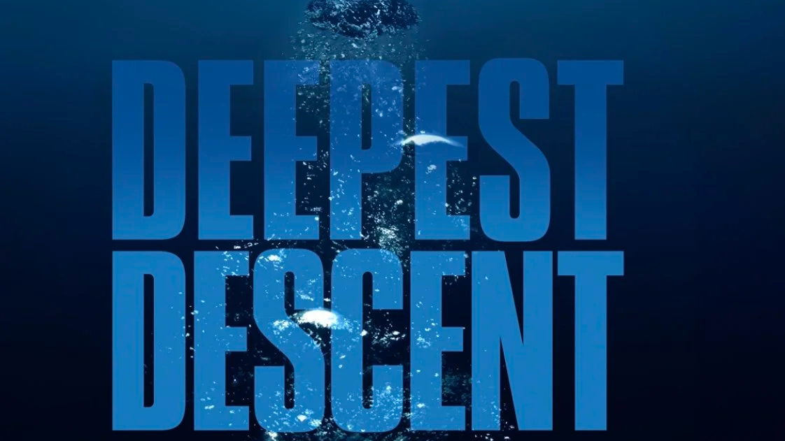 Deepest Descent I Documentary Special I In Development 