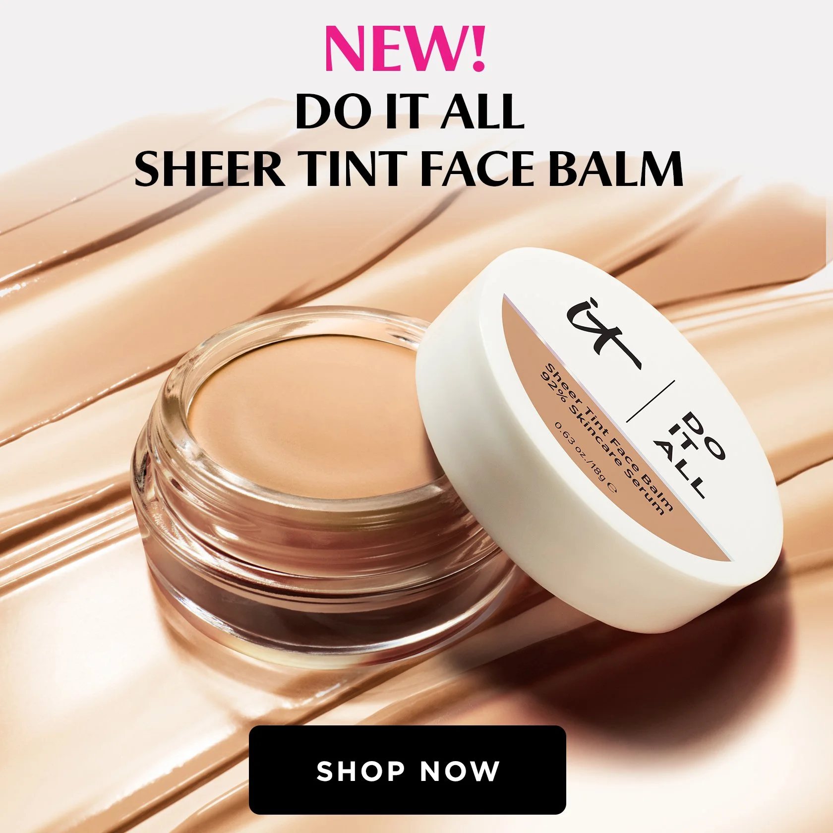 A promotional image for a new tinted face balm, showing a partially opened jar of the balm with a beige color, and text overlay that says 'NEW! DO IT ALL SHEER TINT FACE BALM' and a black button with white text that reads 'SHOP NOW'.