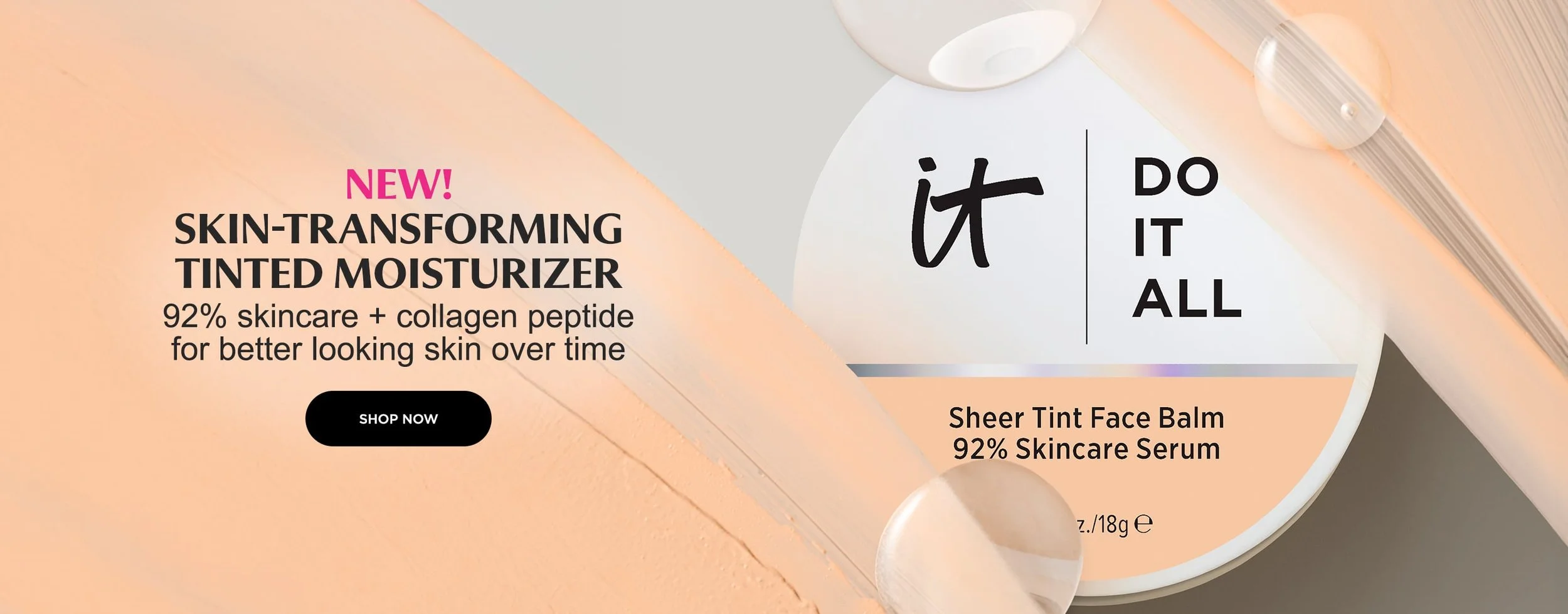 Advertisement for it Cosmetics Sheer Tint Face Balm, featuring text about a new skin-transforming tinted moisturizer with 92% skincare ingredients. The background has soft peach and light gray colors, and the product container is partially visible.
