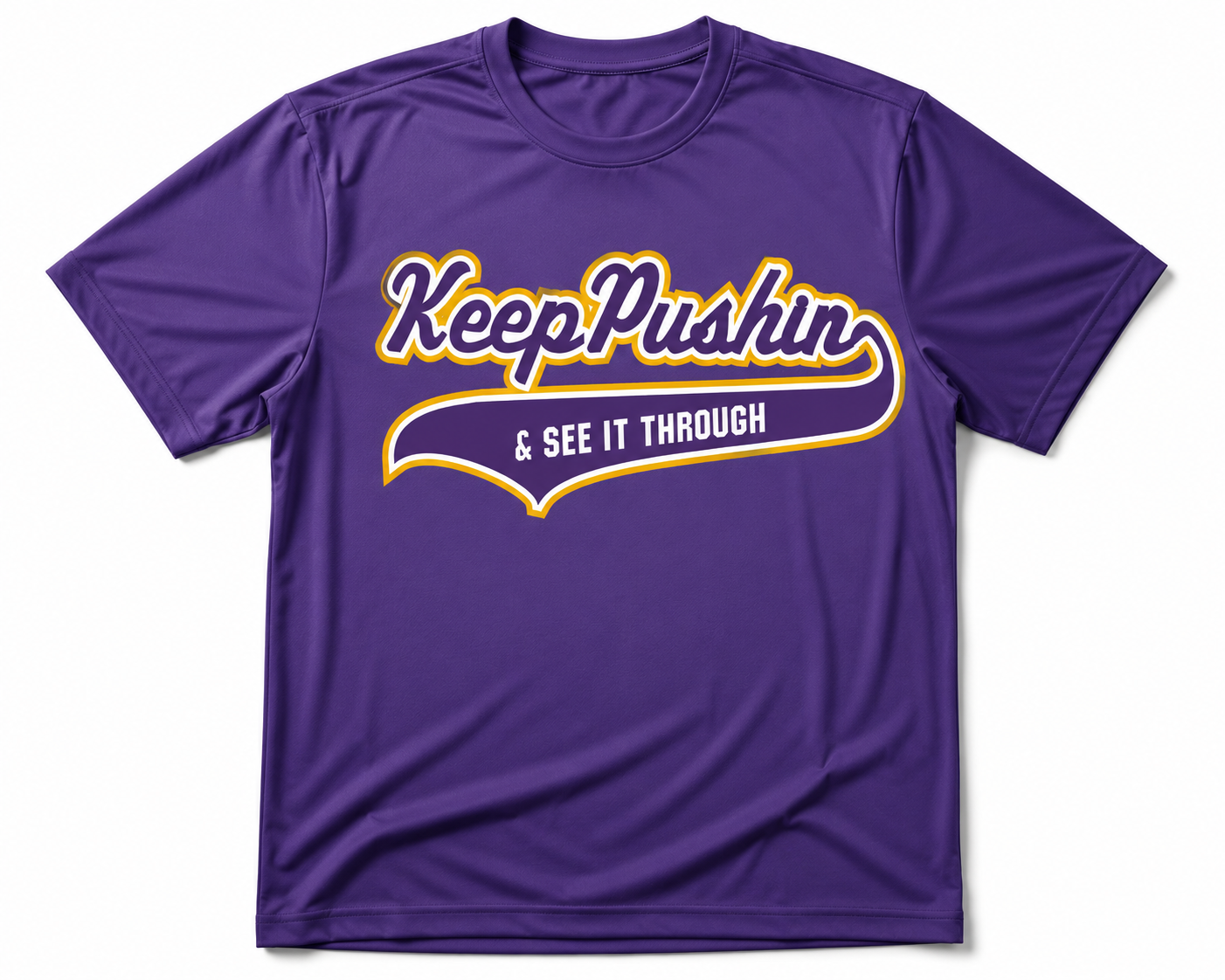 Keep Pushin Drifit T-shirt