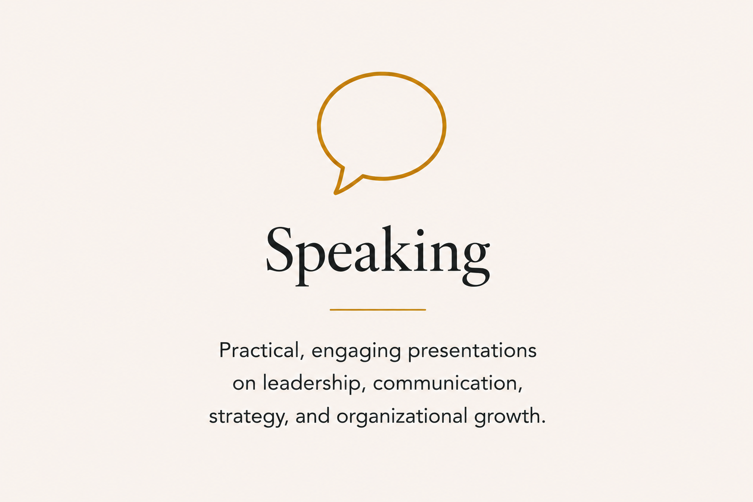Leadership speaker delivering presentations on communication, strategy, leadership, growth, and organizational effectiveness