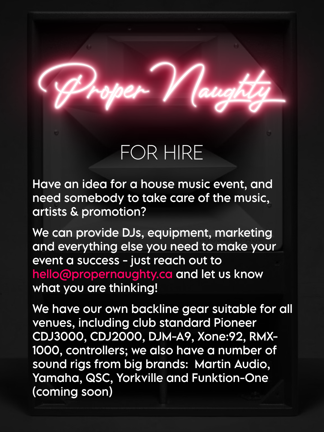 Neon sign reading 'Proper Naughty' with text advertising house music event services, DJ equipment, marketing, sound rigs, and contact email for event planning.