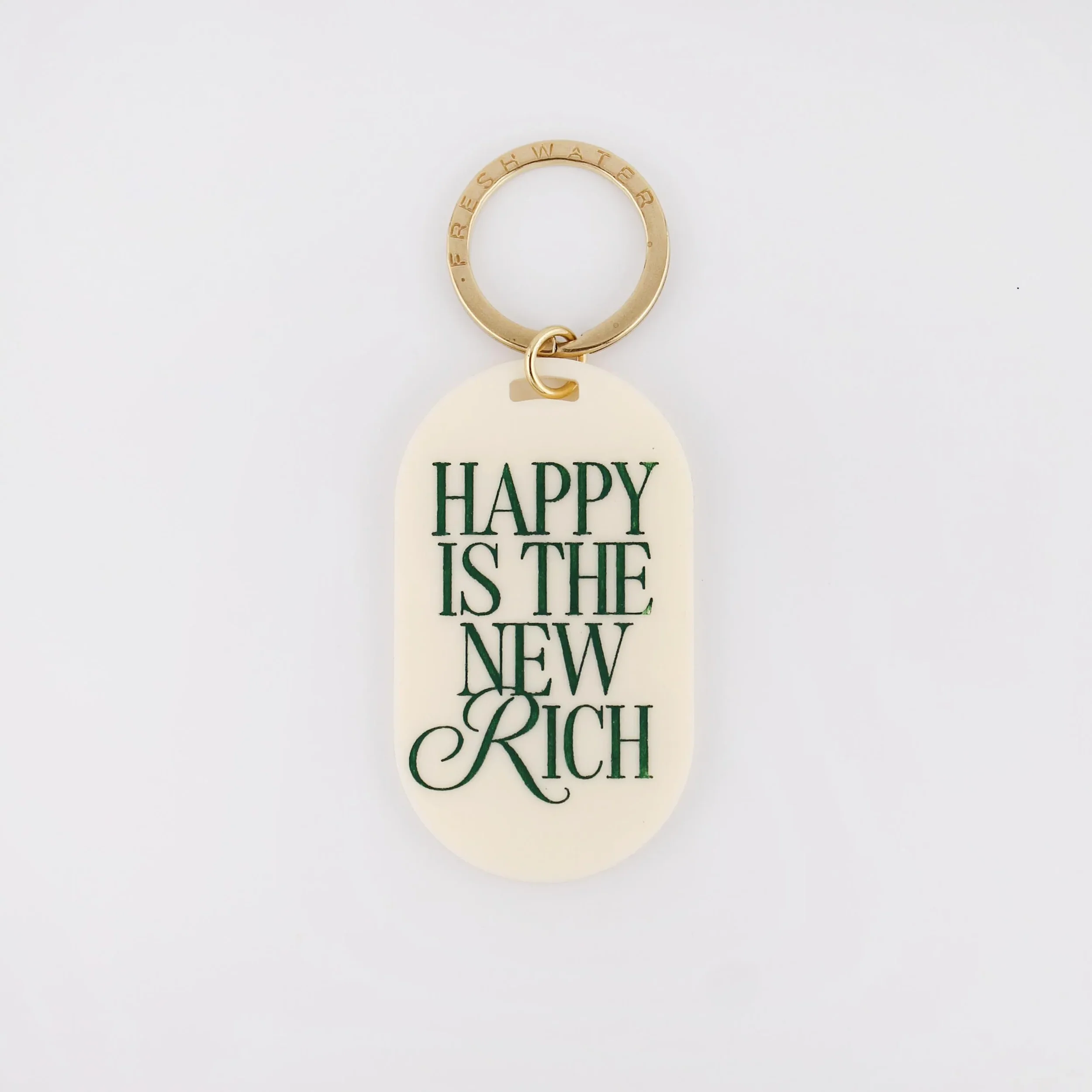Happy Is the New Rich Keychain