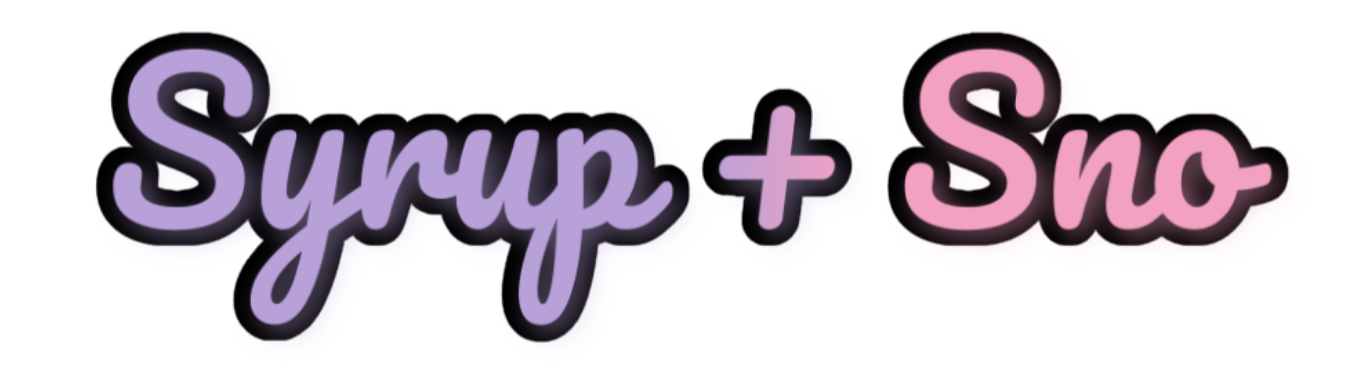 Syrup &amp; Sno