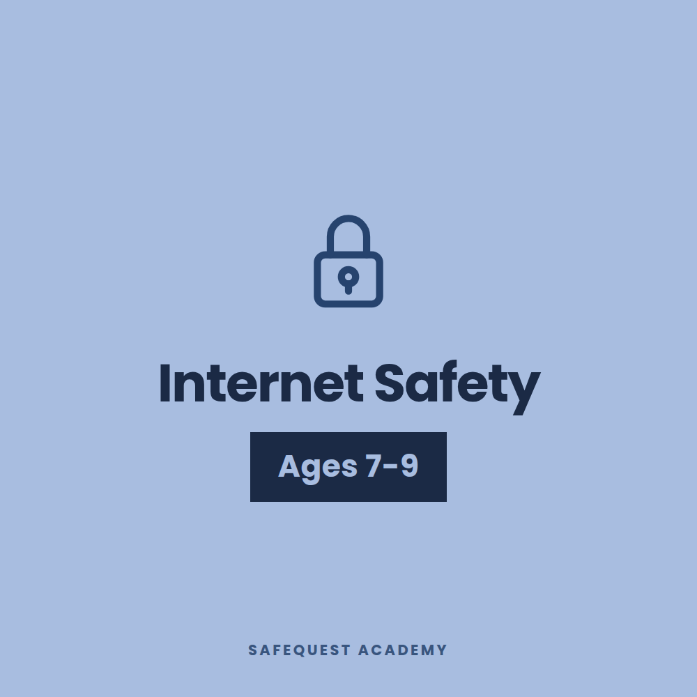 Internet Safety Ages 7-9
