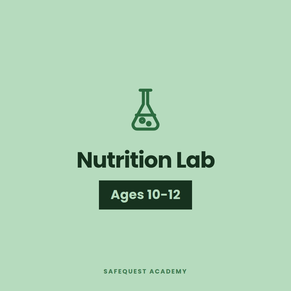 Nutrition Lab Ages 10-12