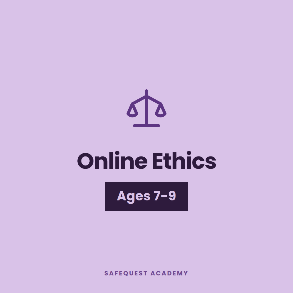 Online Ethics Ages 7-9