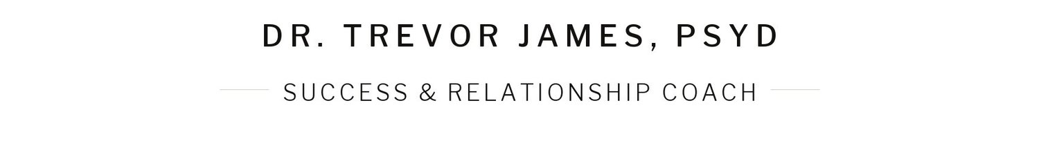 Trevor James, PsyD, Transformational Coaching