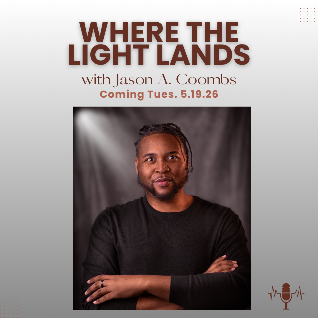 Promotional poster for a show titled "Where the Light Lands" with Jason A. Coombs, scheduled to premiere on Tuesday, May 19, 2026. Features a portrait of Jason A. Coombs with a spotlight shining from the top left. The background is a dark gray fabric backdrop, and there is a small microphone icon at the bottom right.