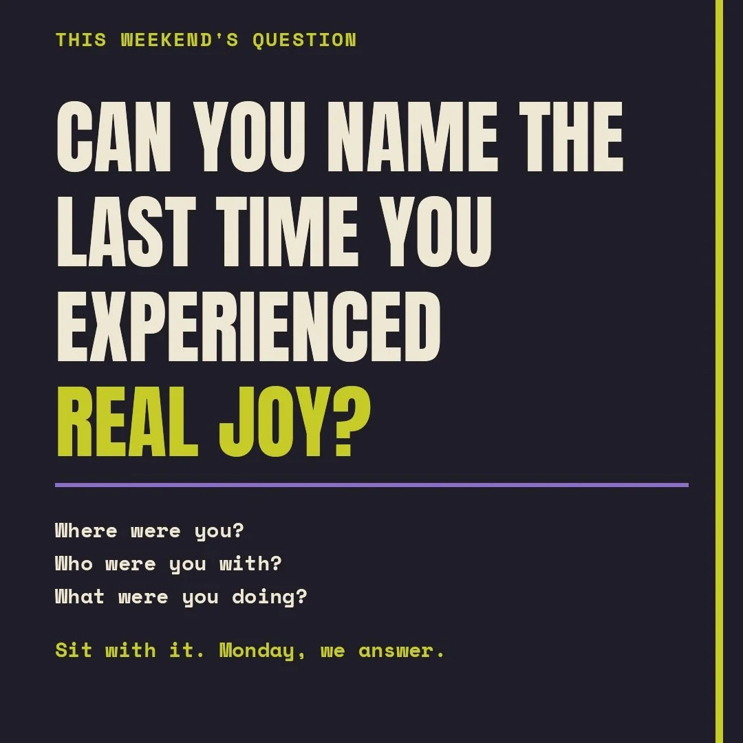 Not satisfaction. Not relief. Not the feeling of finally getting through the week. Joy.

Most of us can tell you what we value. Fewer of us can tell you where our joy actually shows up. Those two answers should be talking to each other.

So before Mo