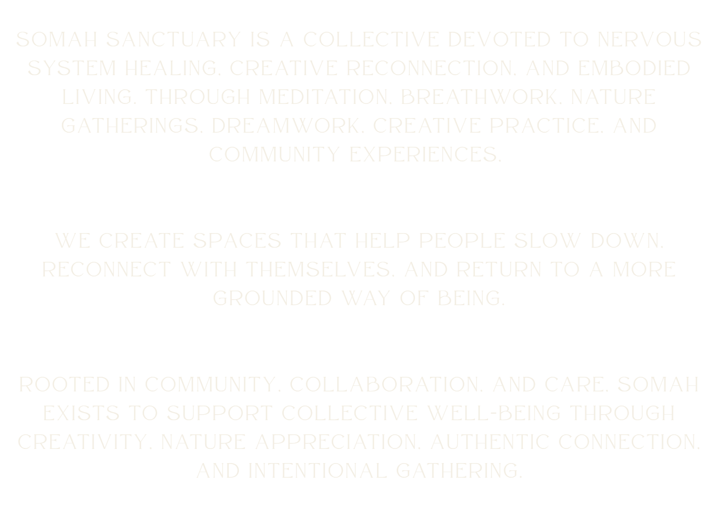 Text describing Somah Sanctuary's focus on nervous system healing, community, and nature-based practices, emphasizing mindfulness, connection, and collective well-being.