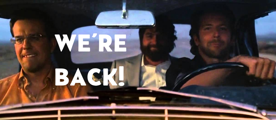 We’re Back!