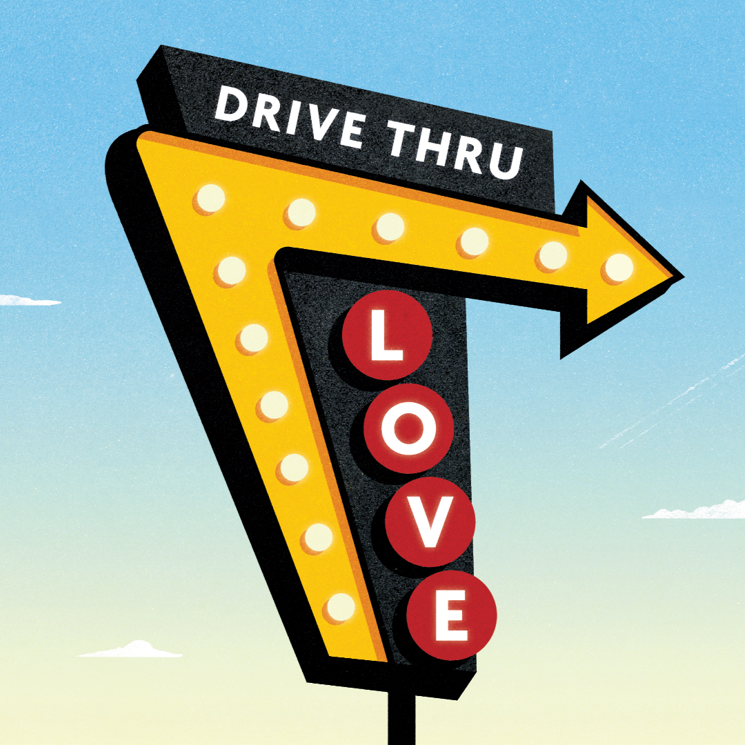 Drive Thru Love