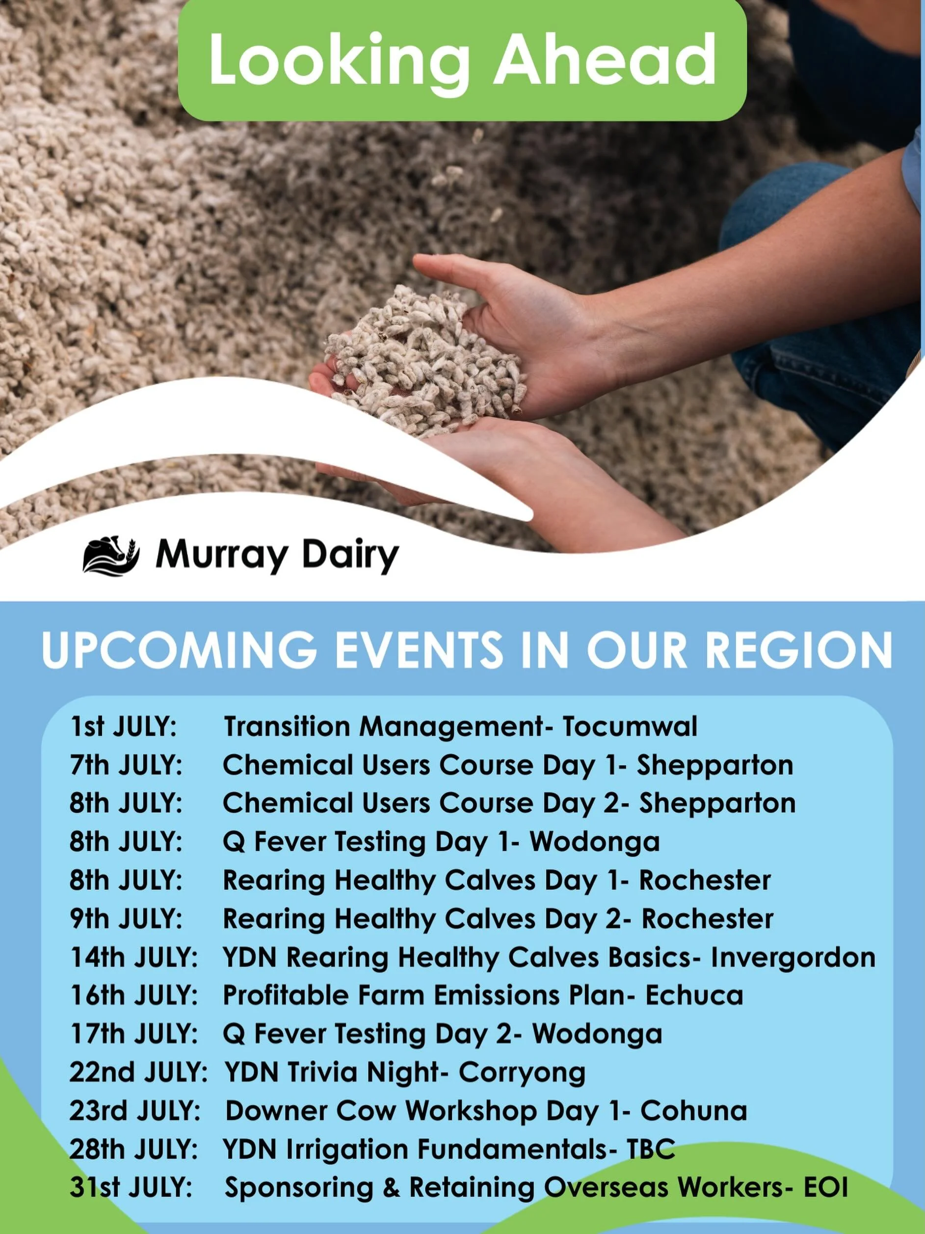 📆 JULY REGIONAL EVENTS 📆 

Upcoming events in our region, please head to the Dairy Australia Events page to register!