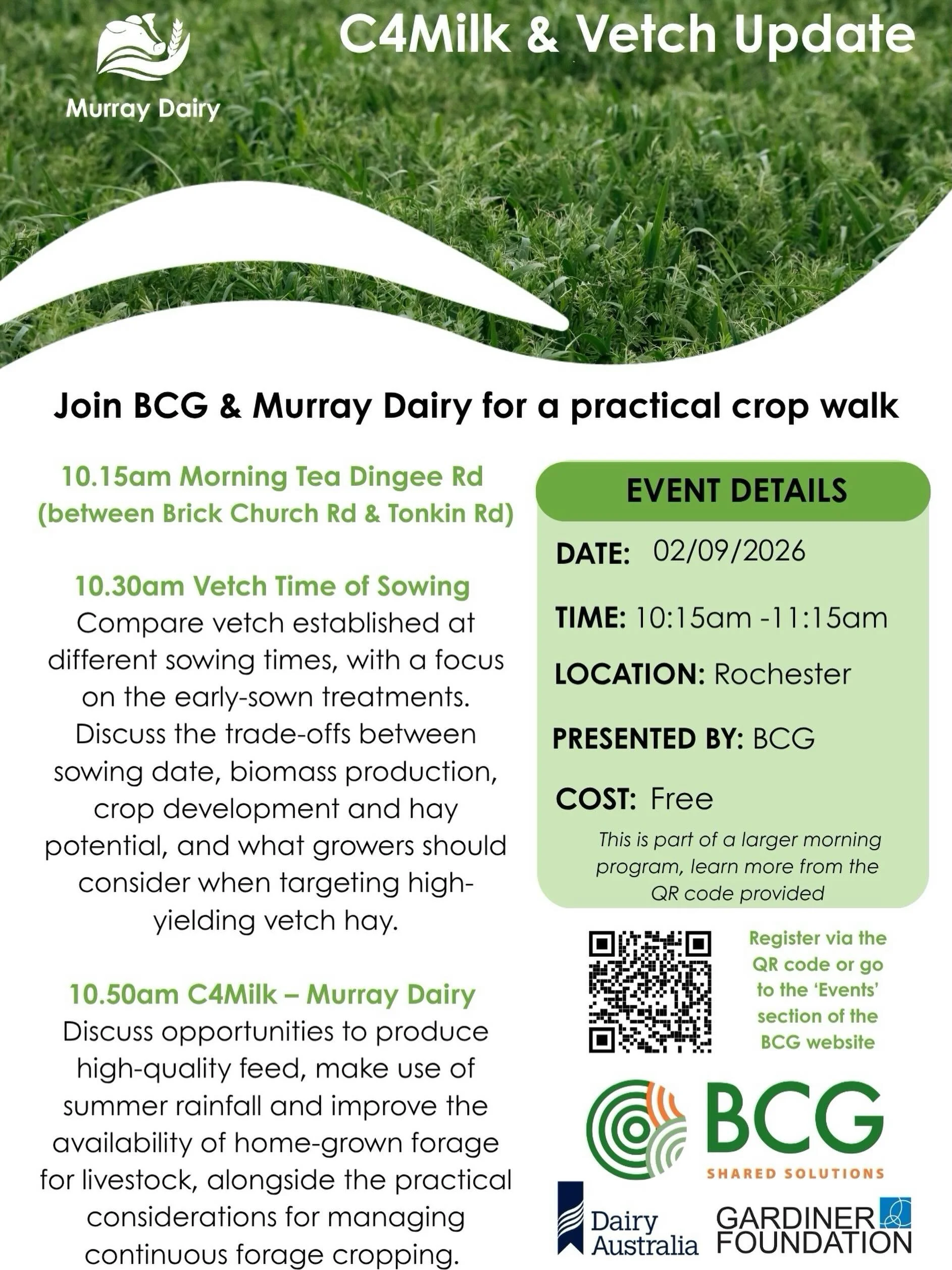 🌱 CROP WALK: C4MILK &amp;  VETCH UPDATE 🌱 

Murray Dairy is combining with BCG for a crop walk next week:

⏰ 10:15AM for Morning Tea 
🗓️ Wed 2nd September 
📍 Dingee Rd Rochester

This is part of a longer morning program, to learn more and registe