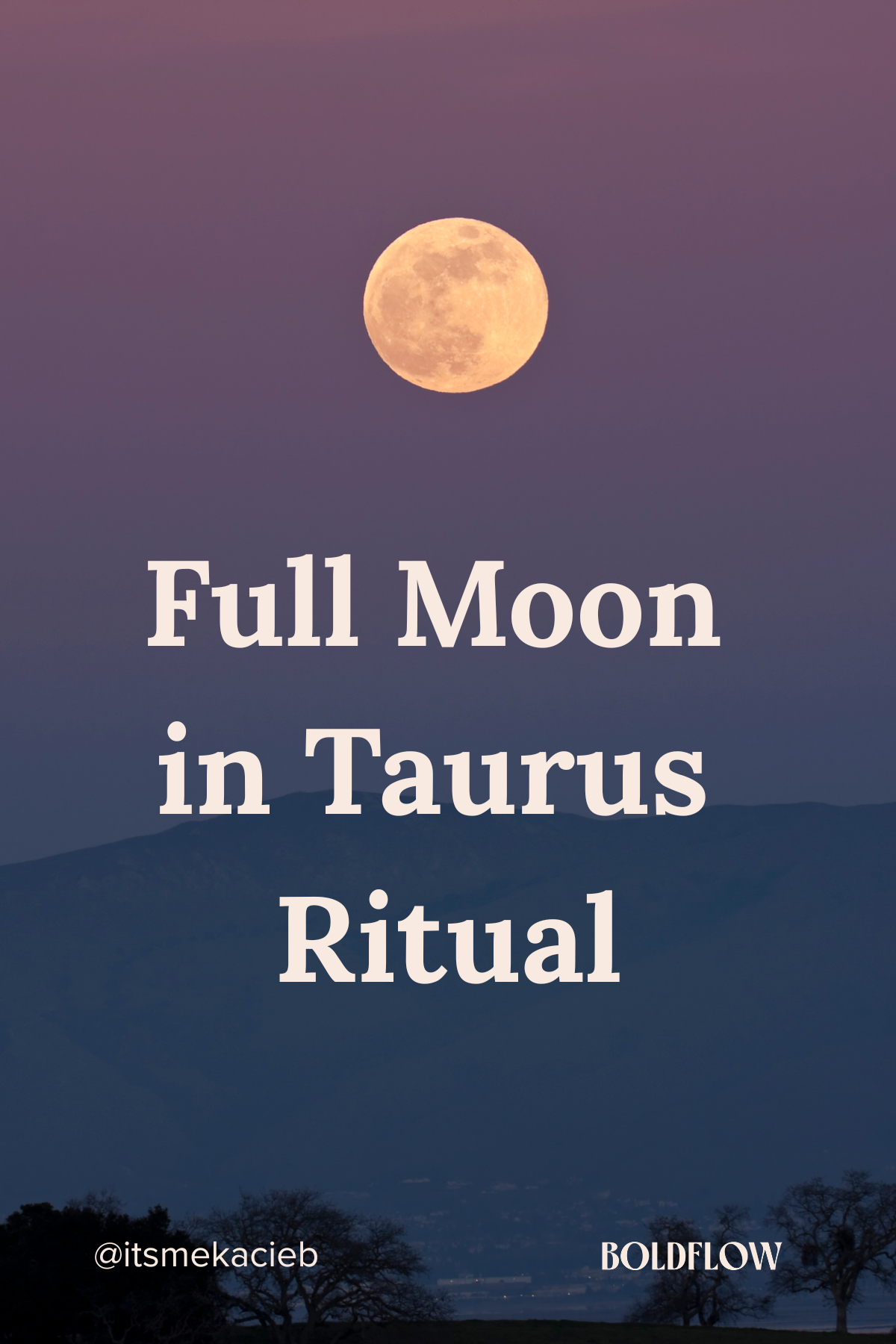 October 26th Moon Ritual | Full Moon in Taurus