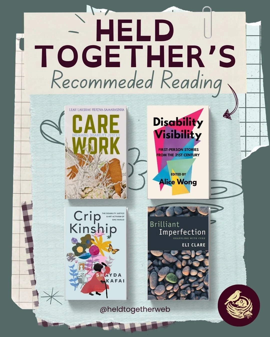 Here are a few books that I&rsquo;ve shaped our thinking of Held Together and helped us imagine more accessible connected and carrying communities. 

#HeldTogether #DisabilityJustice #care #disability